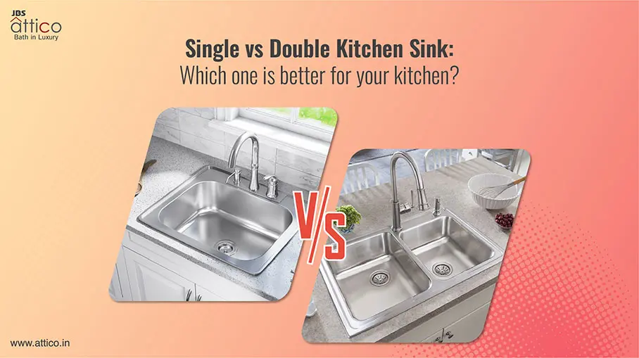 Single vs Double Kitchen Sink: Which one is better for your kitchen? Single vs Double Kitchen Sink: Which one is better for your kitchen?